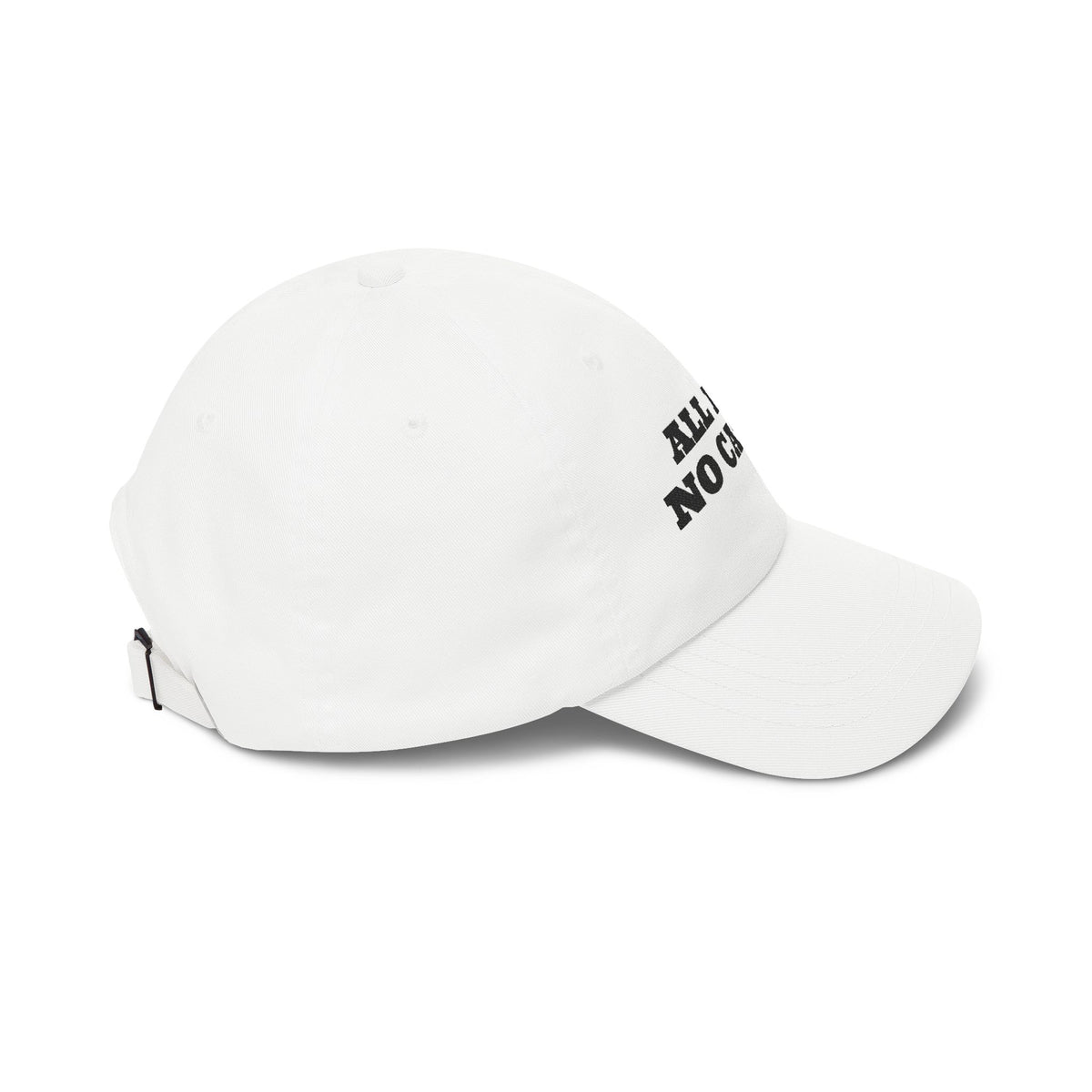 All Hat, No Cattle Embroidered Dad Hat