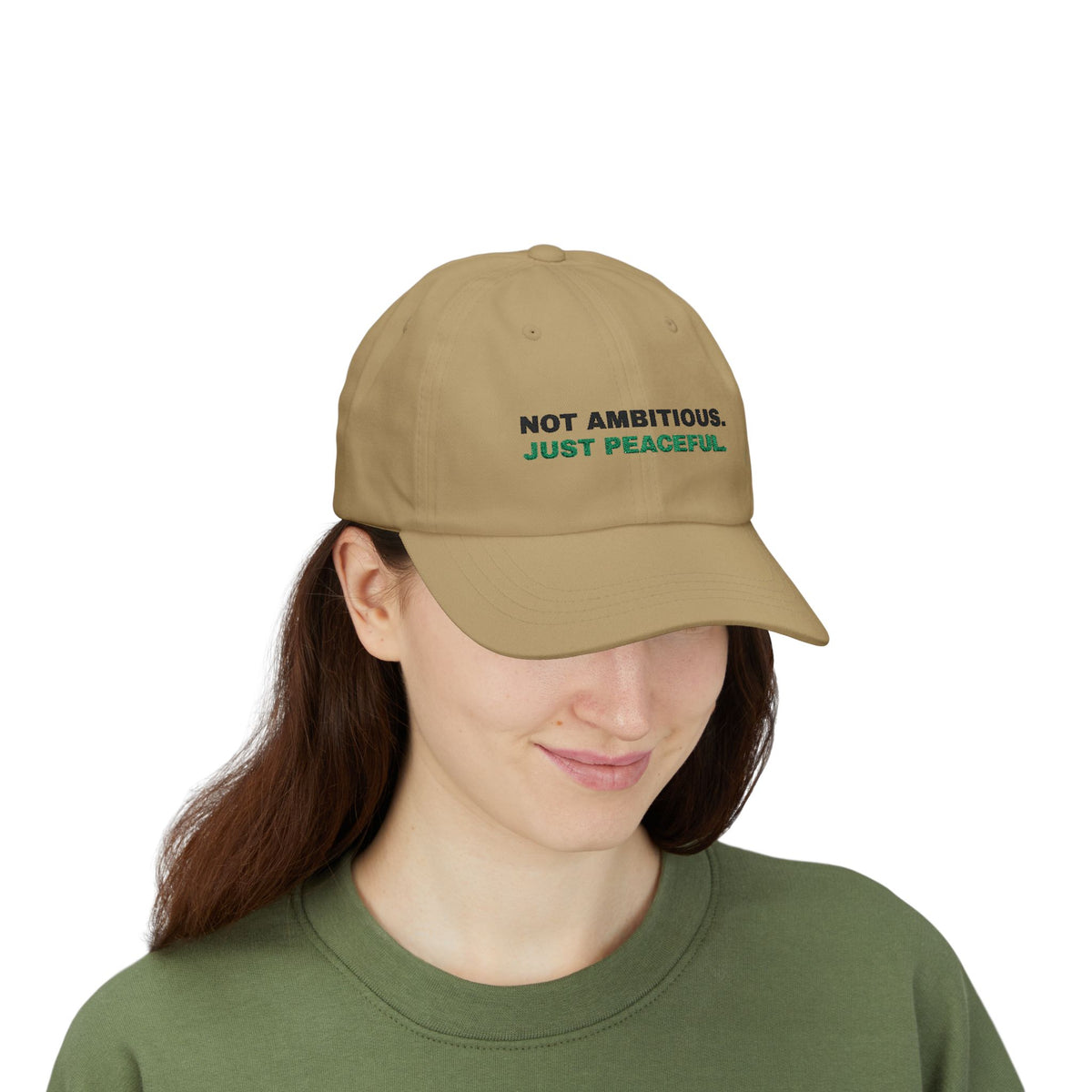 Not Ambitious, Just Peaceful Embroidered Dad Hat