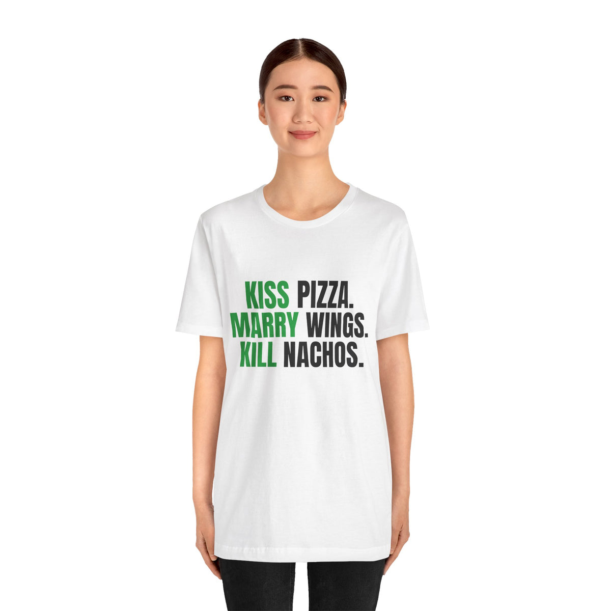 Kiss Pizza, Marry Wings, Kill Nachos Tee