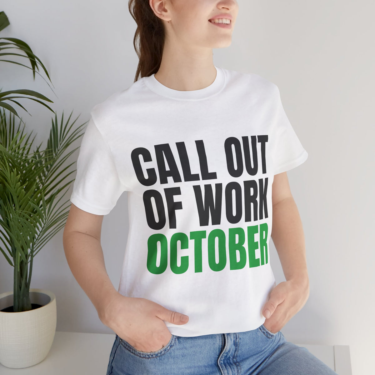 Call Out of Work October Tee, Funny Work Burnout Shirt