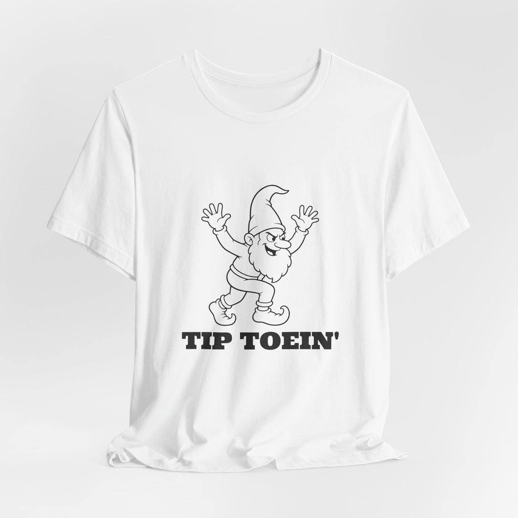 Tip Toein' Sneaky Gnome Tee