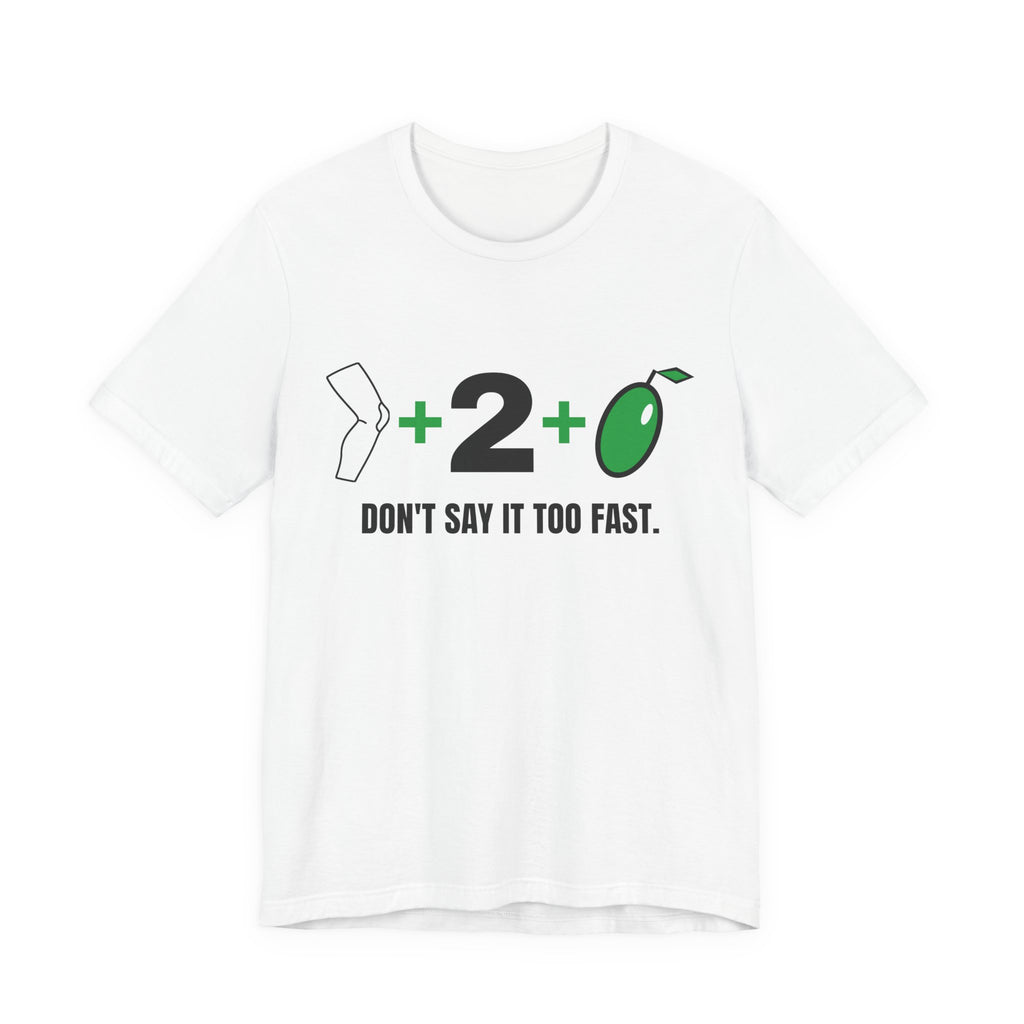Knee + 2 + Olive "Don't Say It Too Fast" Riddle Tee