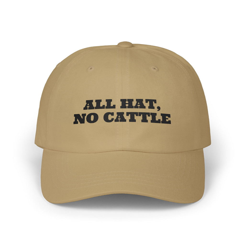 All Hat, No Cattle Embroidered Dad Hat