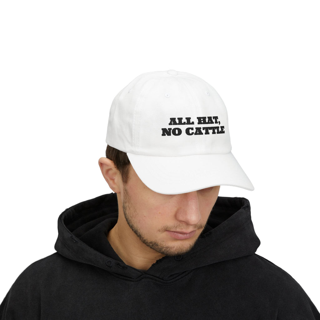 All Hat, No Cattle Embroidered Dad Hat